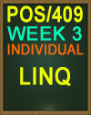 POS/409 Week 3 LINQ
